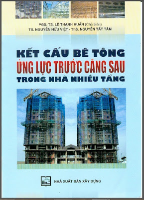 Kết cấu BT ứng lực trước căng sau trong nhà nhiều tầng